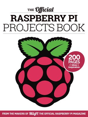 cover image of The Official Raspberry PI Projects Book